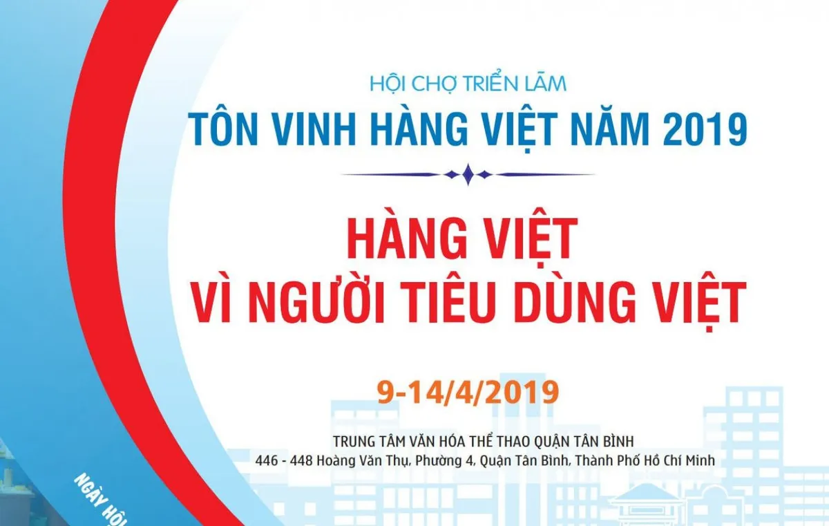 Hội chợ Triển lãm Tôn vinh hàng Việt - Ảnh 1. Hội chợ Triển lãm Tôn vinh hàng Việt - Ảnh 1.
