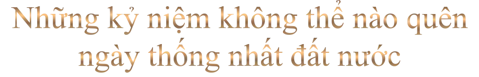 K&yacute; ức Việt Nam: Sống dậy những thời khắc h&agrave;o h&ugrave;ng của cả d&acirc;n tộc - Ảnh 1.