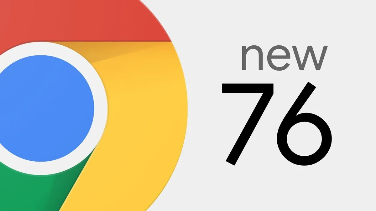 Ra mắt phiên bản Google Chrome 76 - Ảnh 1. Ra mắt phiên bản Google Chrome 76 - Ảnh 1.