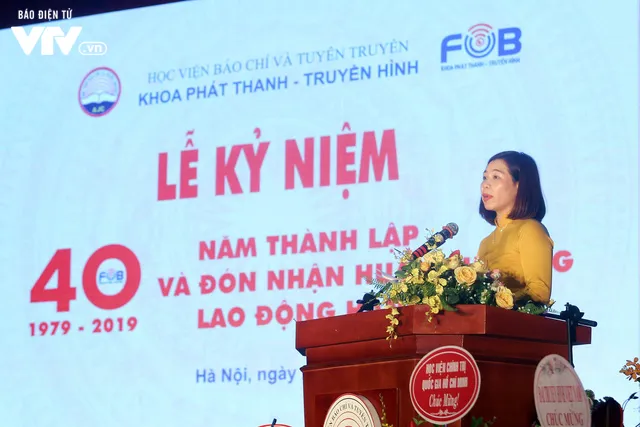 Khoa Phát thanh - Truyền hình, Học viện Báo chí & Tuyên truyền kỷ niệm 40 năm thành lập và đón nhận Huân chương Lao động Hạng Ba - Ảnh 3.