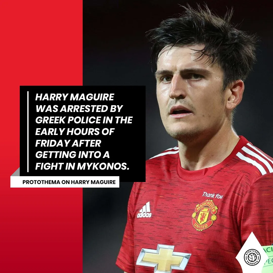 Cảnh sát địa phương cung cấp thông tin vụ Harry Maguire bị bắt giữ tại Hy Lạp - Ảnh 1. Cảnh sát địa phương cung cấp thông tin vụ Harry Maguire bị bắt giữ tại Hy Lạp - Ảnh 1.