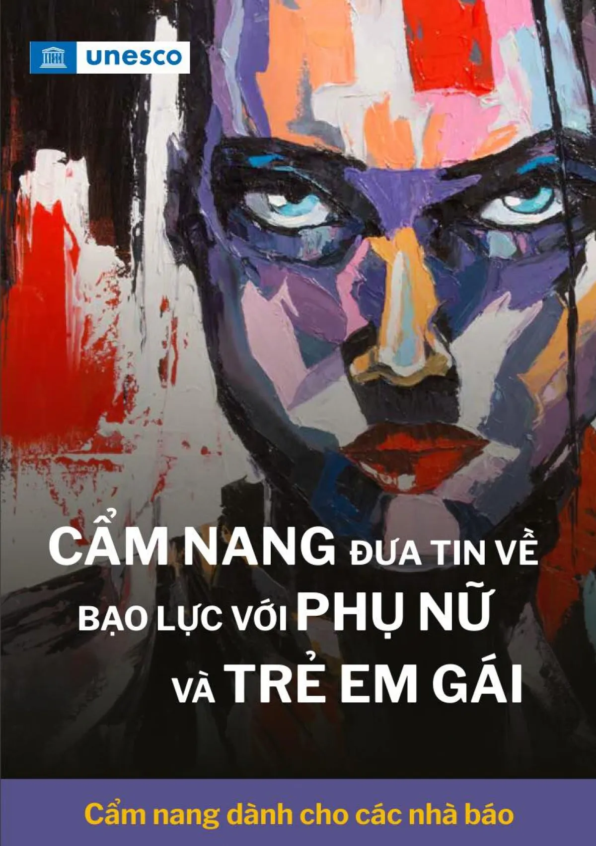 “Đưa tin về bạo lực đối với Phụ nữ và Trẻ em gái” - cẩm nang cần thiết với truyền thông - Ảnh 1.