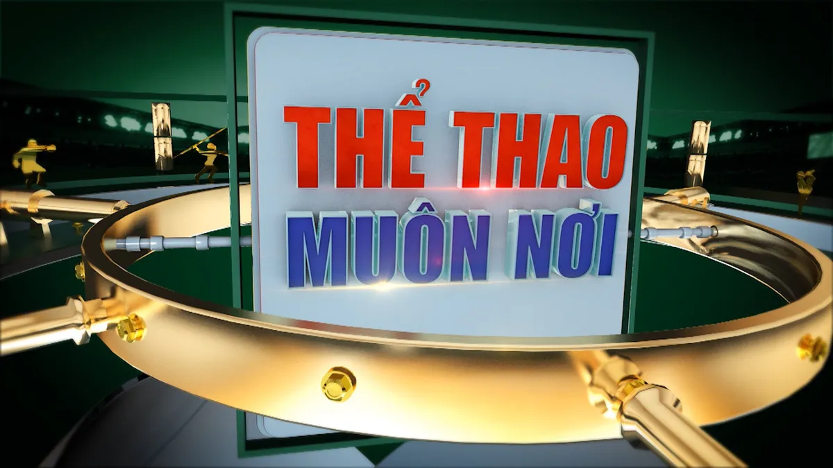 Đặc sắc chương trình Thể thao Tết Nguyên đán Tân Sửu 2021 trên sóng VTV - Ảnh 13. Đặc sắc chương trình Thể thao Tết Nguyên đán Tân Sửu 2021 trên sóng VTV - Ảnh 13.