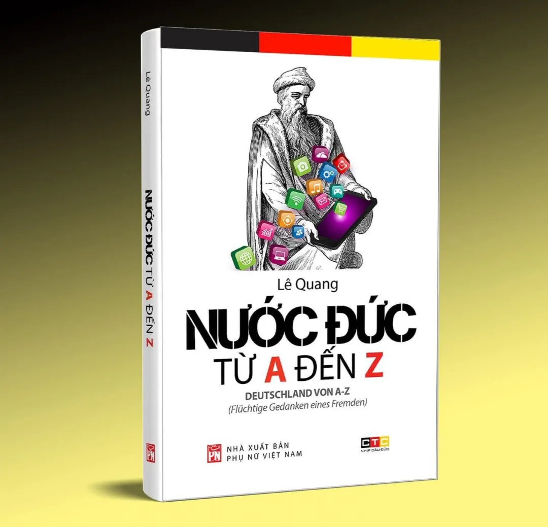 Nước Đức từ A đến Z của tác giả Lê Quang - Giải đáp tất cả những tò mò về nước Đức - Ảnh 1.