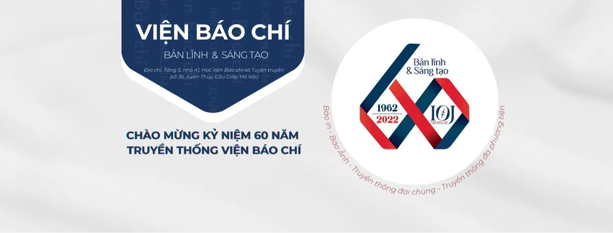 Viện Báo chí, Học viện Báo chí và Tuyên truyền: Tự hào 60 năm hình thành và phát triển - Ảnh 1.