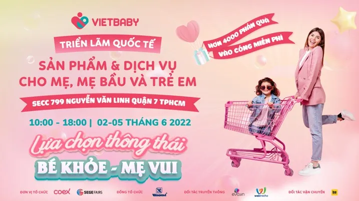 Triển lãm Vietbaby 2022: “Lựa chọn thông thái, bé khỏe - mẹ vui” - Ảnh 1.