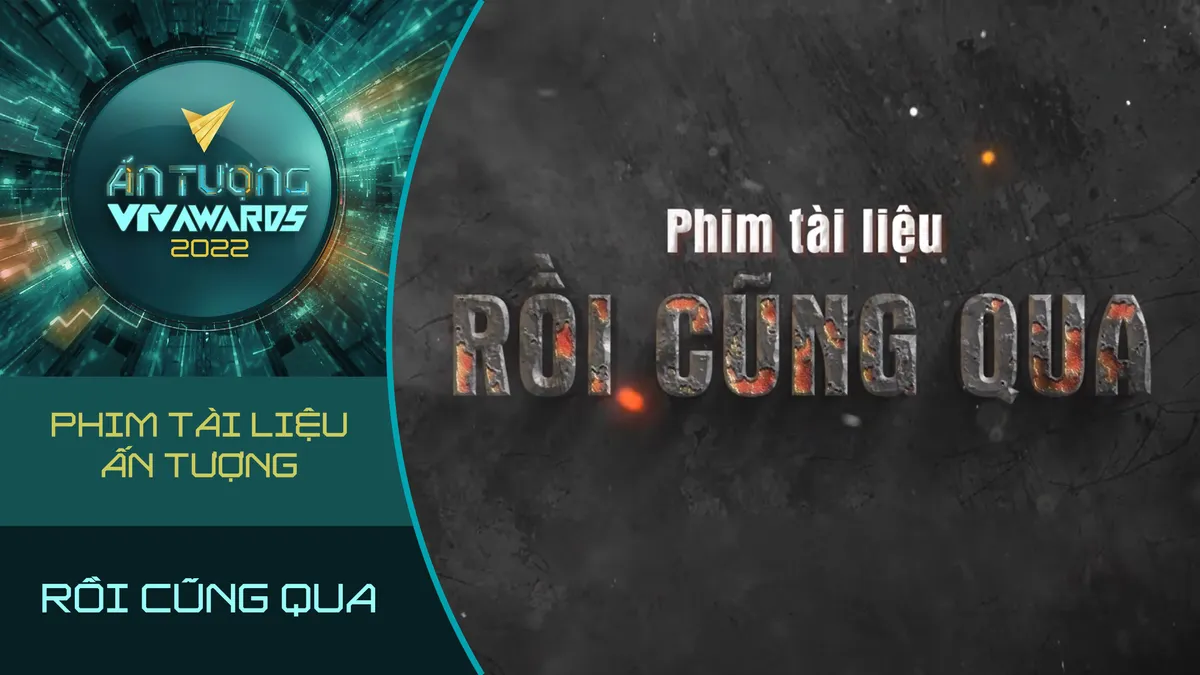 VTV Awards 2022: Cuộc đua Phim tài liệu ấn tượng bắt đầu - Ảnh 5.