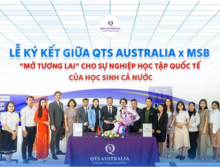 QTS Australia phối hợp cùng MSB giải quyết bài toán chi phí du học cho học sinh Việt - Ảnh 4.