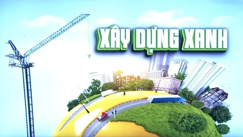 Thúc đẩy xây dựng xanh đáp ứng các mục tiêu khí hậu - Ảnh 1. Thúc đẩy xây dựng xanh đáp ứng các mục tiêu khí hậu - Ảnh 1.