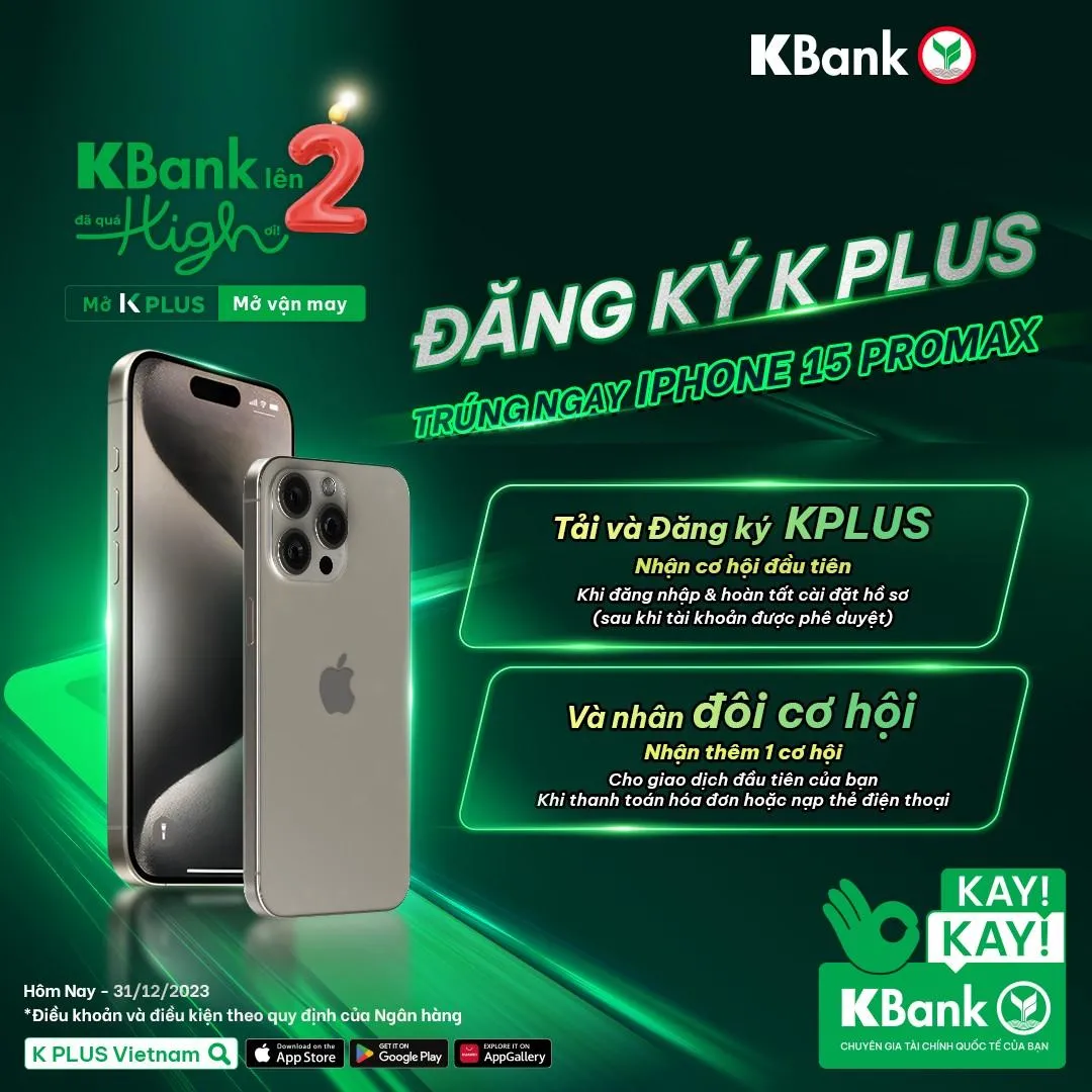 Nhân 2 cơ hội trúng iPhone 15 Pro Max 256GB cùng Ngân hàng KBank - Ảnh 2.