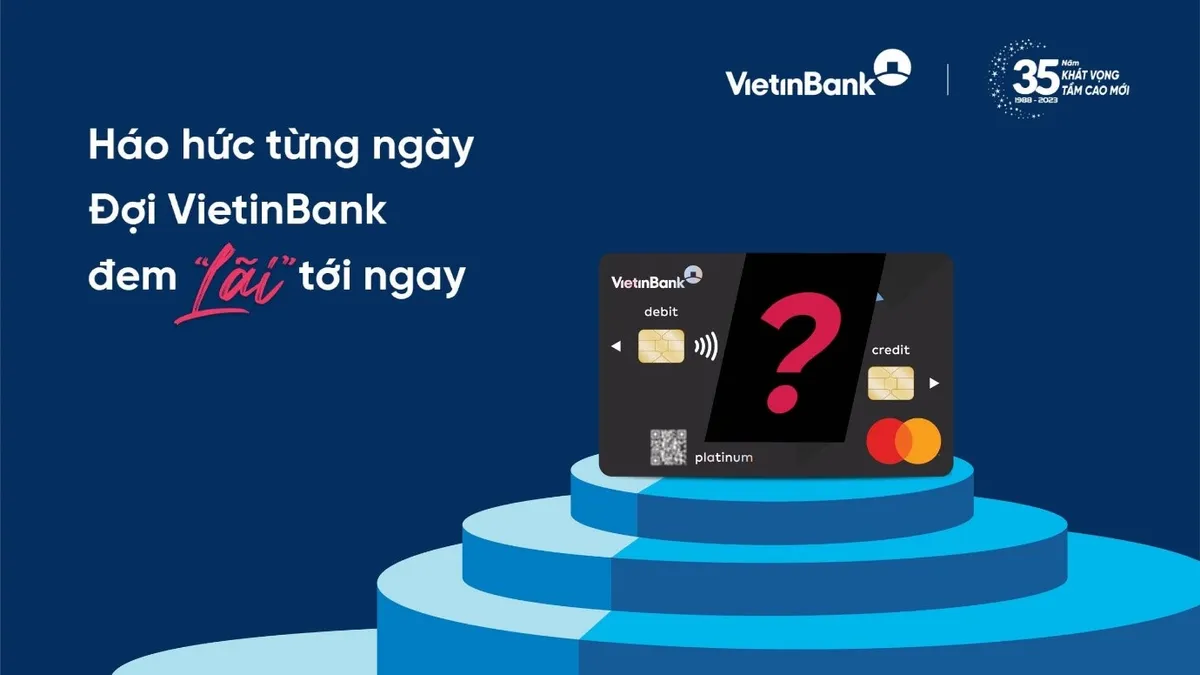 VietinBank hé lộ sản phẩm đầu tiên hiện thực hóa thông điệp Sống một đời có lãi - Ảnh 3.