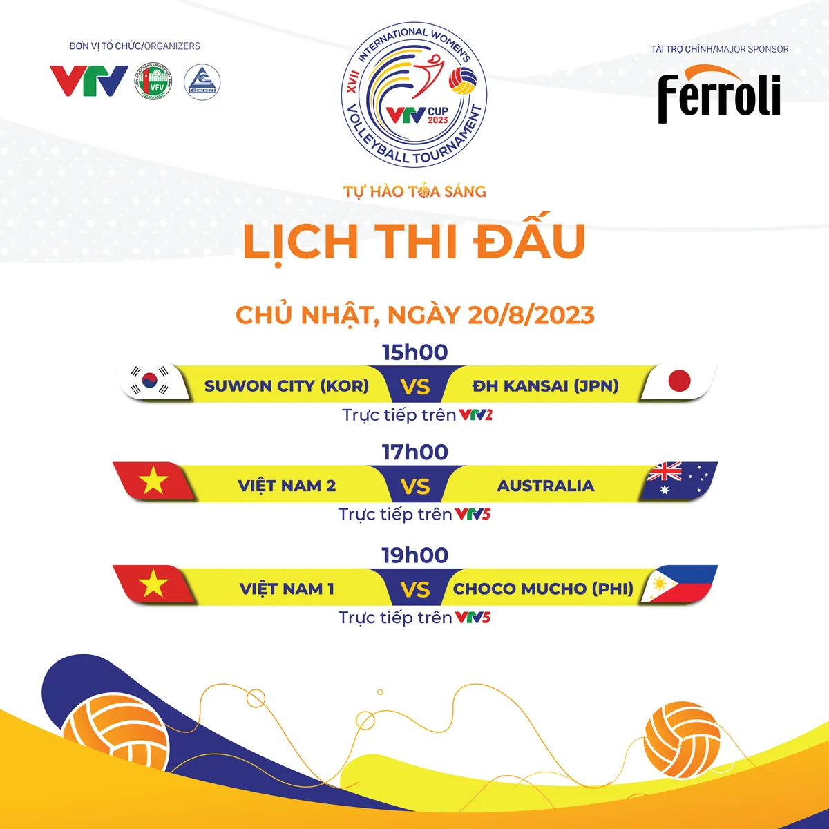Lịch thi đấu và trực tiếp VTV Cup Ferroli 2023 hôm nay, 20/8: ĐT Việt Nam vs Choco Mucho - Ảnh 1. Lịch thi đấu và trực tiếp VTV Cup Ferroli 2023 hôm nay, 20/8: ĐT Việt Nam vs Choco Mucho - Ảnh 1.