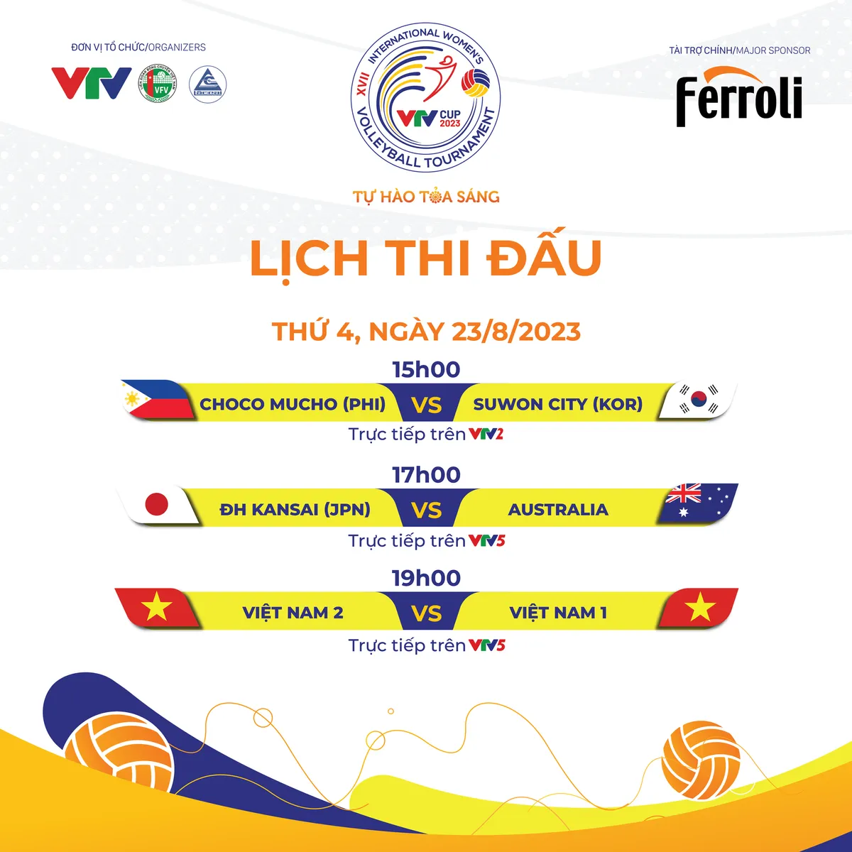 Lịch thi đấu và trực tiếp VTV Cup Ferroli 2023 hôm nay, 23/8 - Ảnh 1. Lịch thi đấu và trực tiếp VTV Cup Ferroli 2023 hôm nay, 23/8 - Ảnh 1.