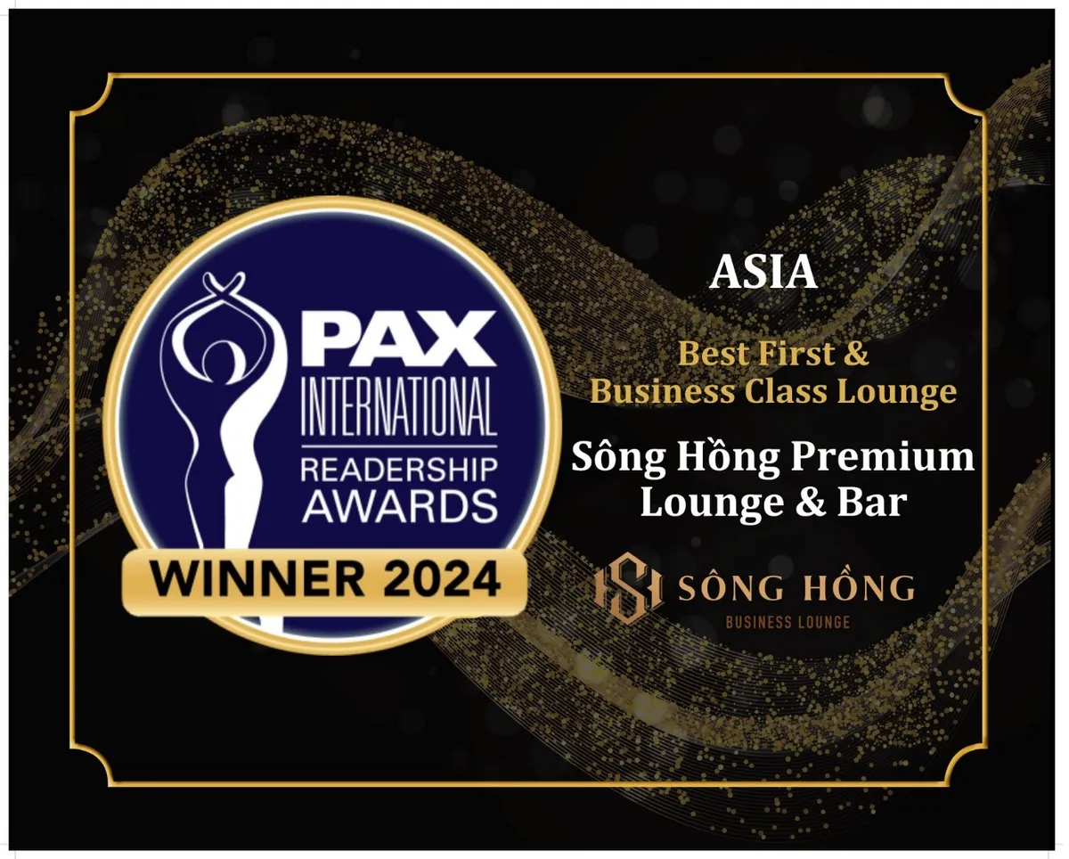 S&ocirc;ng Hồng Premium Lounge & Bar được vinh danh Ph&ograve;ng kh&aacute;ch thương gia tốt nhất ch&acirc;u &Aacute; - Ảnh 1.