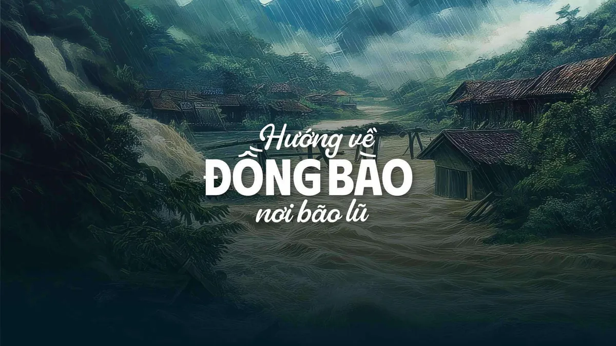 Hướng về đồng bào nơi bão lũ: Từ những câu chuyện nghẹn ngào đến nghĩa đồng bào ấm áp - Ảnh 1.