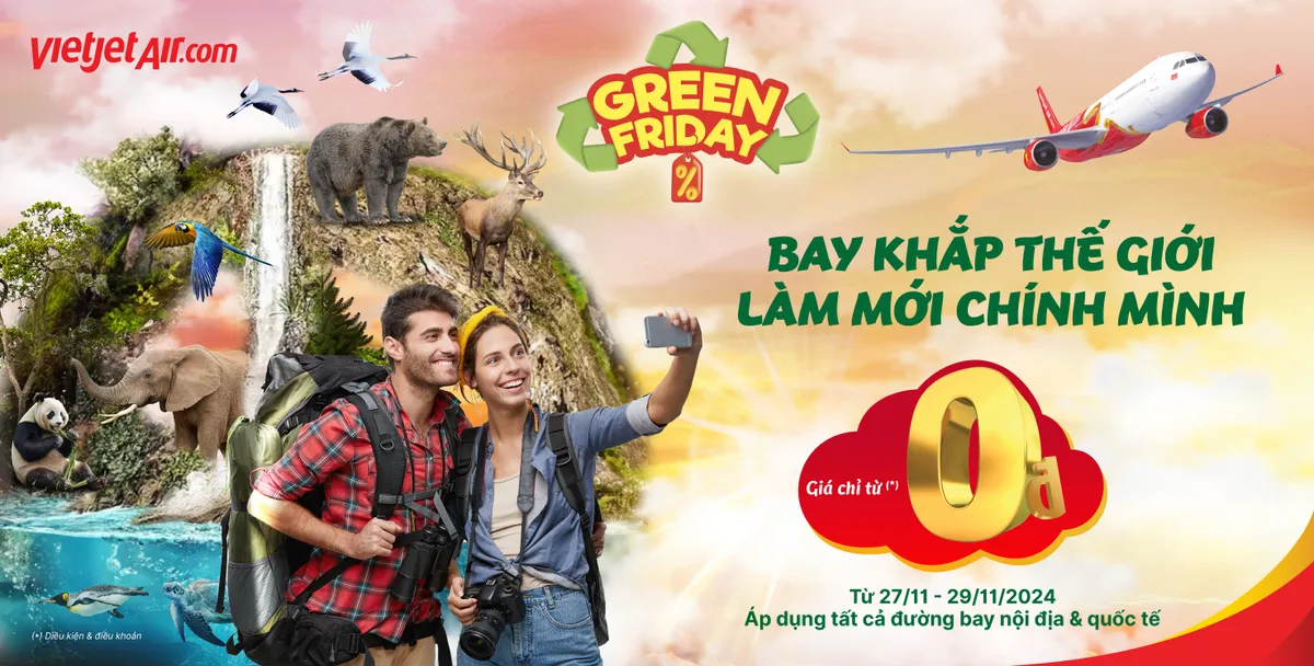 Khám phá Vietjet Green Friday – Ưu đãi lớn nhất năm, bay xanh khắp thế giới! - Ảnh 3.