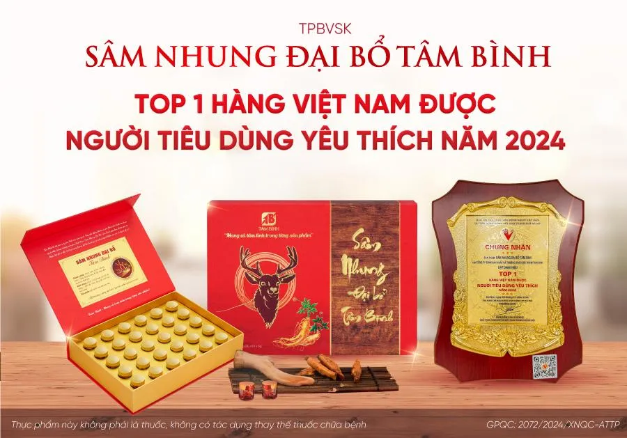 Sâm Nhung Đại Bổ Tâm Bình - Top 1 “Hàng Việt Nam được người tiêu dùng yêu thích” năm 2024  - Ảnh 2.