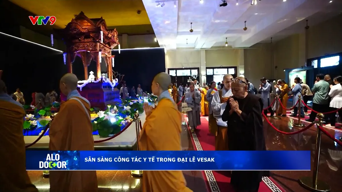 Alo Doctor (06/5/2025): Sẵn sàng công tác y tế trong đại lễ Vesak Alo Doctor (06/5/2025): Sẵn sàng công tác y tế trong đại lễ Vesak