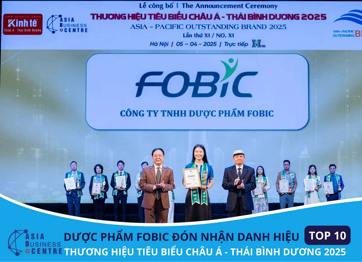 Dấu ấn vươn tầm khu vực| Dược phẩm FOBIC vinh dự đạt TOP 10 Thương hiệu tiêu biểu Châu Á – Thái Bình Dương 2025 - Ảnh 1.