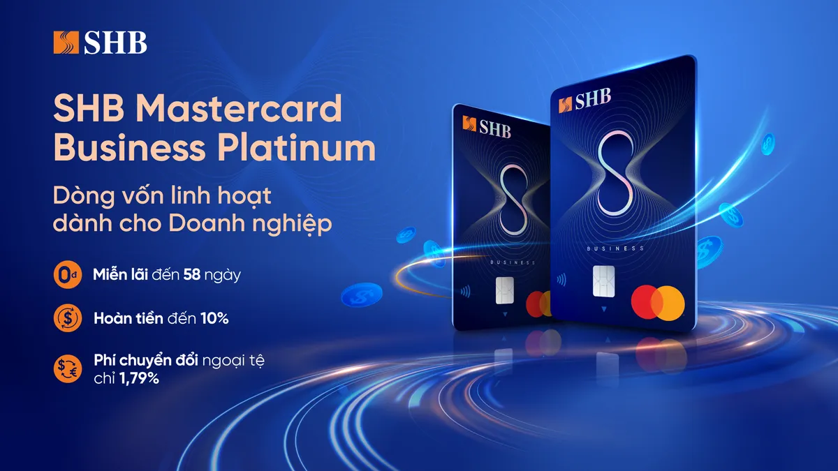 SHB ra mắt thẻ tín dụng doanh nghiệp – Trợ thủ tài chính linh hoạt cho doanh nghiệp bứt phá - Ảnh 1.