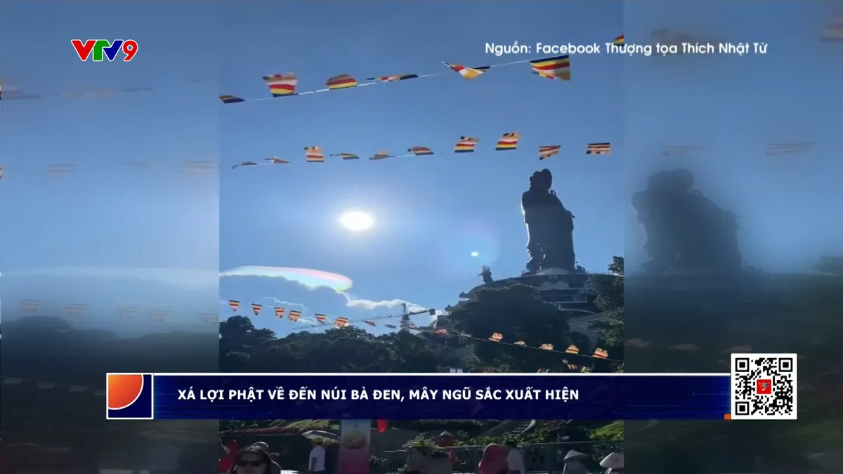 Xá lợi Phật về đến núi Bà Đen, mây ngũ sắc xuất hiện Xá lợi Phật về đến núi Bà Đen, mây ngũ sắc xuất hiện