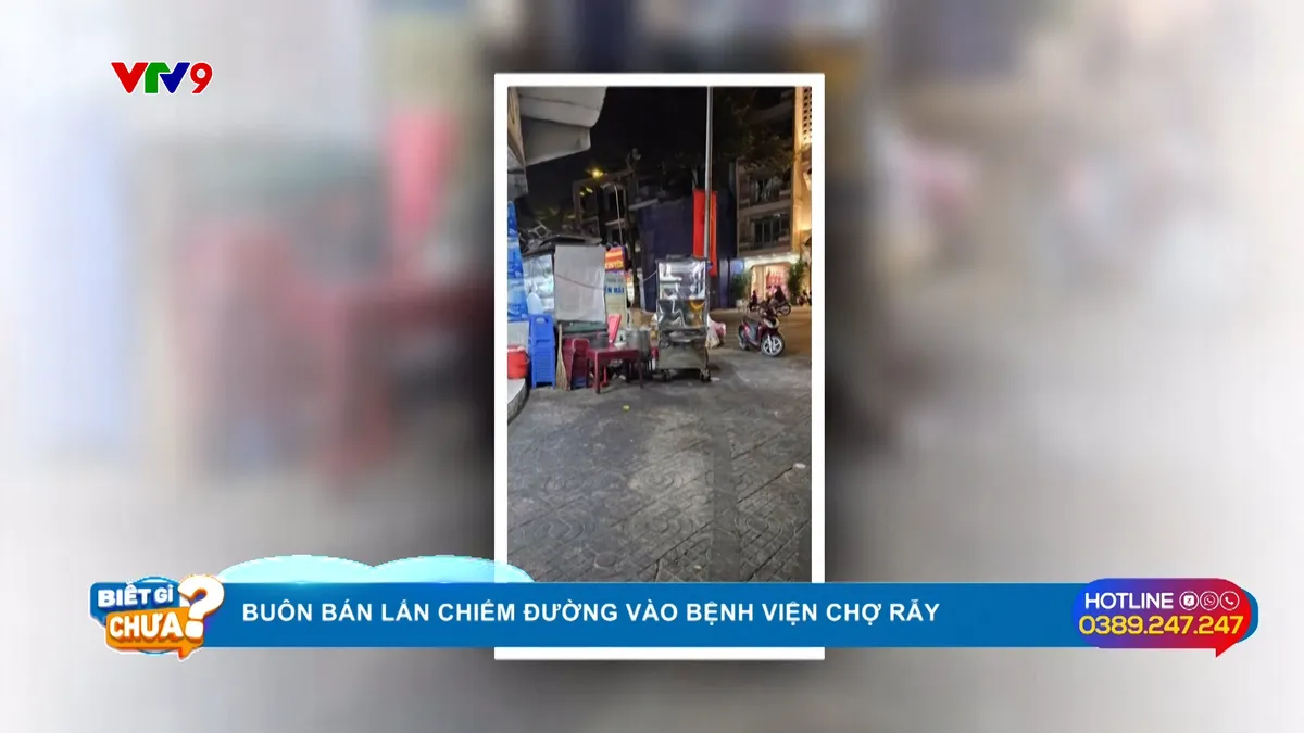 Buôn bán lấn chiếm đường vào bệnh viện Chợ Rẫy Buôn bán lấn chiếm đường vào bệnh viện Chợ Rẫy