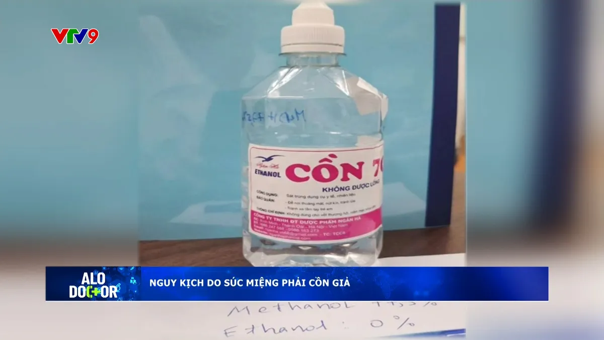 Alo Doctor (10/6/2025): Sức khỏe nguy kịch do súc miệng phải cồn giả Alo Doctor (10/6/2025): Sức khỏe nguy kịch do súc miệng phải cồn giả