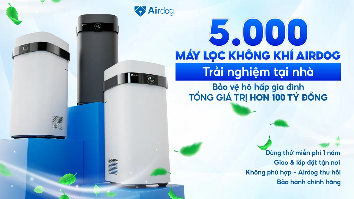 Airdog triển khai 5.000 máy lọc không khí dùng thử tại nhà - Ảnh 1. Airdog triển khai 5.000 máy lọc không khí dùng thử tại nhà - Ảnh 1.