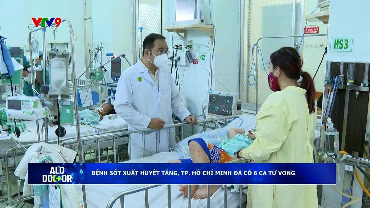 Alo Doctor (15/7/2025): Bệnh sốt xuất huyết tăng nhiều nơi, TP. Hồ Chí Minh đã có 6 ca tử vong Alo Doctor (15/7/2025): Bệnh sốt xuất huyết tăng nhiều nơi, TP. Hồ Chí Minh đã có 6 ca tử vong