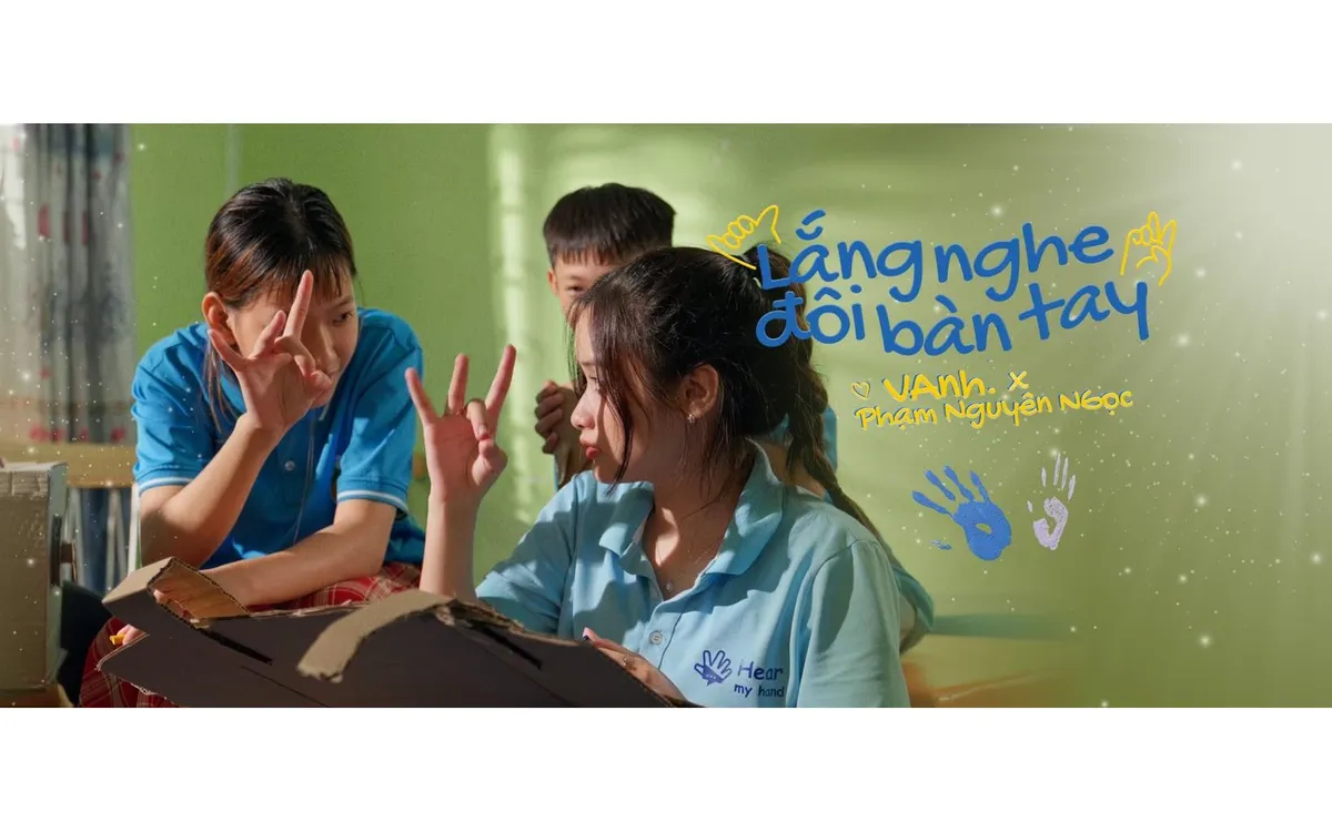 "Lắng nghe đôi bàn tay" - Khi âm nhạc kết nối và lan tỏa yêu thương - Ảnh 1.