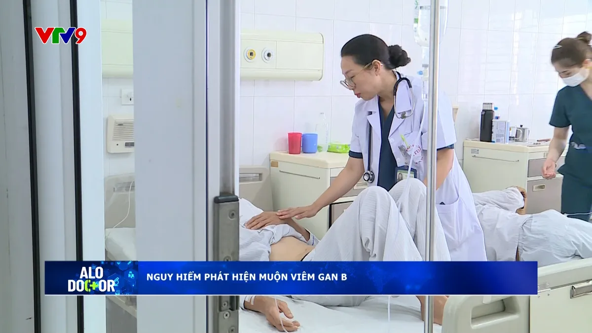 Alo Doctor (28/7/2025): Nguy hiểm phát hiện muộn Viêm gan B Alo Doctor (28/7/2025): Nguy hiểm phát hiện muộn Viêm gan B