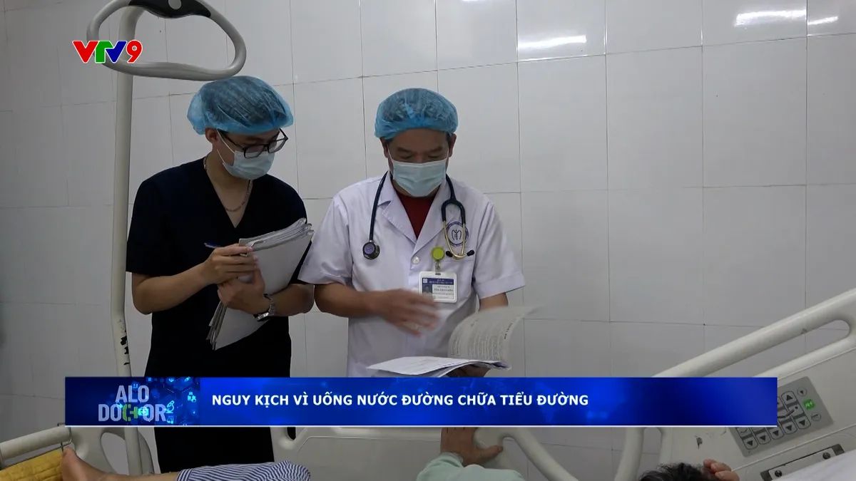 Alo Doctor (30/7/2025): Nguy kịch vì uống nước đường chữa đái tháo đường