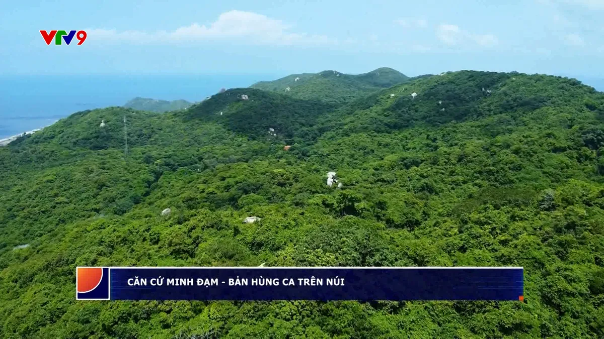 Ấn tượng phương Nam: Căn cứ Minh Đạm - Bản hùng ca trên núi