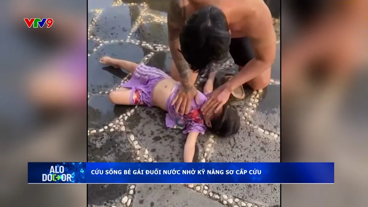 Alo Doctor (04/8/2025): Cứu sống bé gái đuối nước tại TP. Hồ Chí Minh
