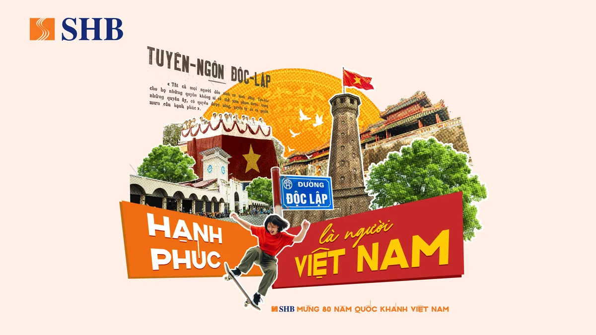 SHB lan tỏa niềm tự hào dân tộc qua chiến dịch "Hạnh phúc là người Việt Nam" - Ảnh 1.