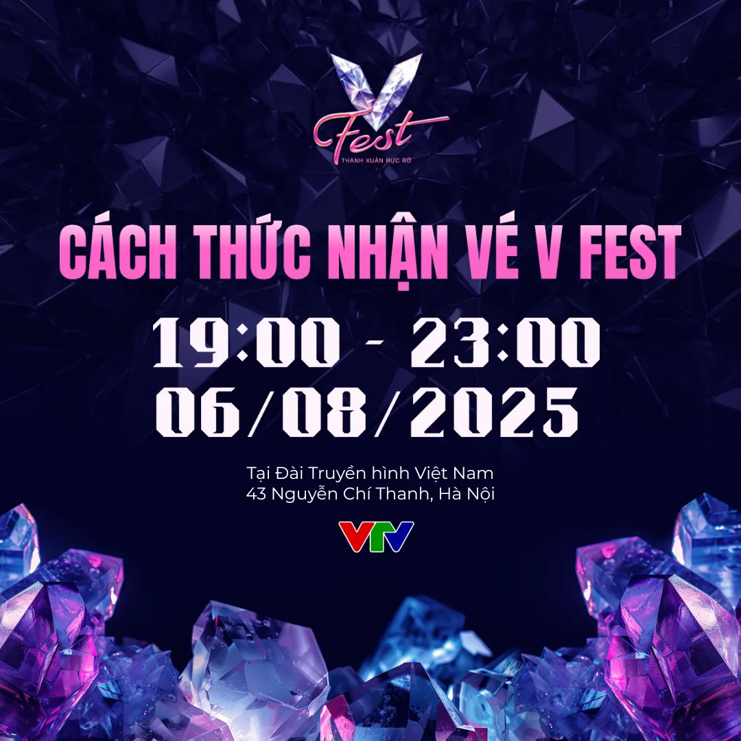Cách thức nhận vé V Fest - Thanh xuân rực rỡ tại Đài THVN - Ảnh 1.