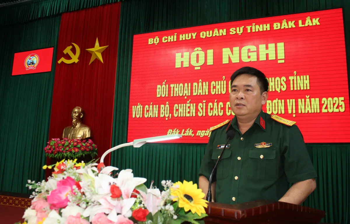 Đắk Lắk: Đối thoại dân chủ cởi mở giữa cán bộ, chiến sĩ với lãnh đạo Bộ CHQS tỉnh - Ảnh 1.