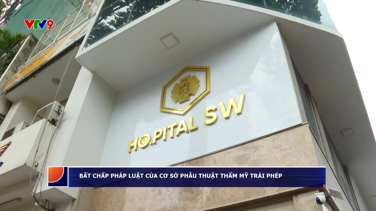 Bất chấp pháp luật của cơ sở phẫu thuật thẩm mỹ trái phép