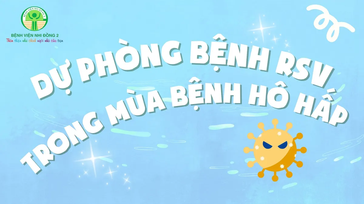 Infographic: Dự phòng bệnh RSV trong mùa bệnh hô hấp- Ảnh 1. Infographic: Dự phòng bệnh RSV trong mùa bệnh hô hấp- Ảnh 1.
