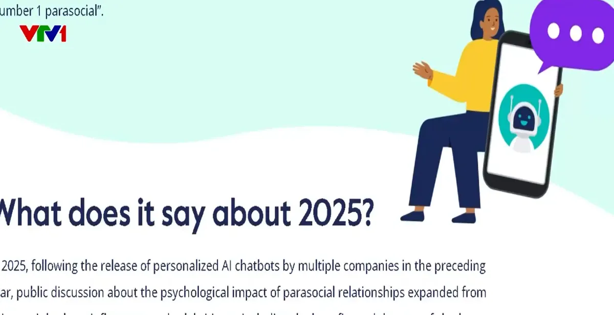 “Parasocial” được bình chọn là từ của năm 2025 - Ảnh 1.