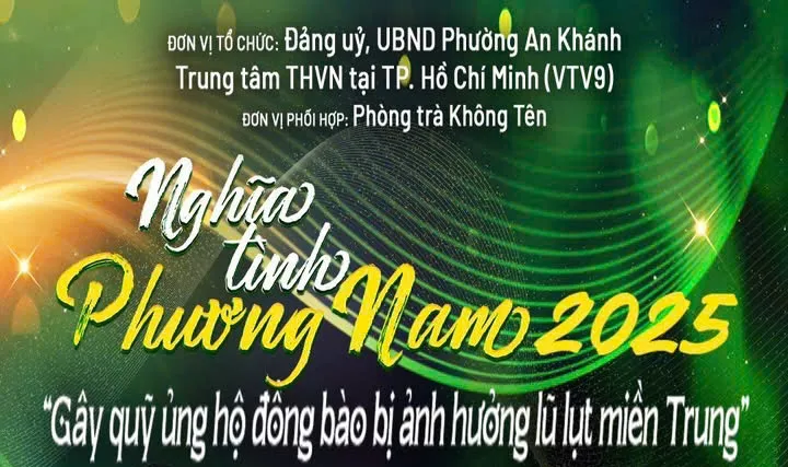 Đêm nhạc thiện nguyện "Nghĩa tình Phương Nam 2025" gây quỹ ủng hộ đồng bào miền Trung