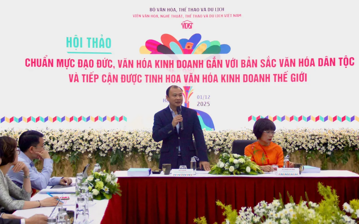 Hội thảo “Chuẩn mực đạo đức, văn hoá kinh doanh gắn với bản sắc văn hoá dân tộc và tiếp cận được tinh hoa văn hoá kinh doanh thế giới”