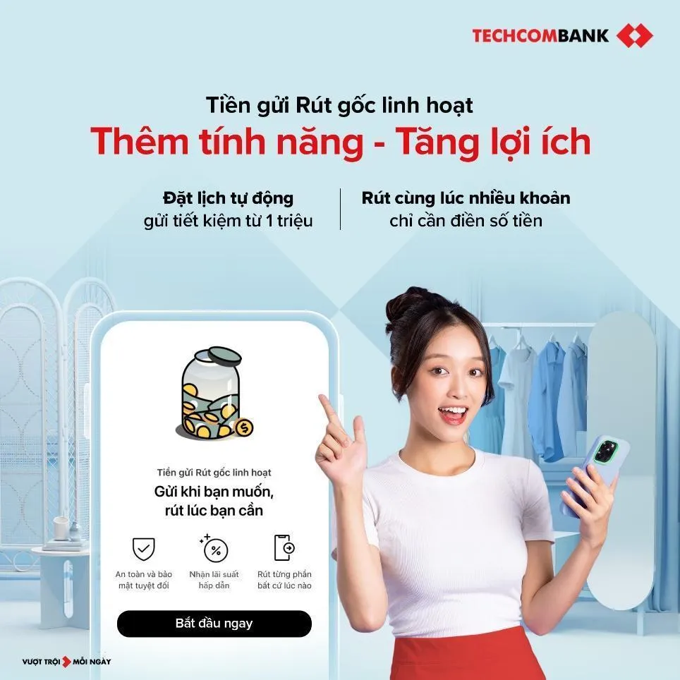 Gửi khi muốn, rút khi cần với Tiền gửi Rút gốc linh hoạt Techcombank - Ảnh 1.