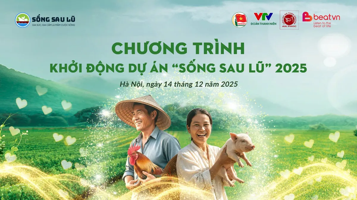 Sống Sau Lũ 2025: Đồng hành cùng người dân khôi phục sinh kế sau thiên tai - Ảnh 3.