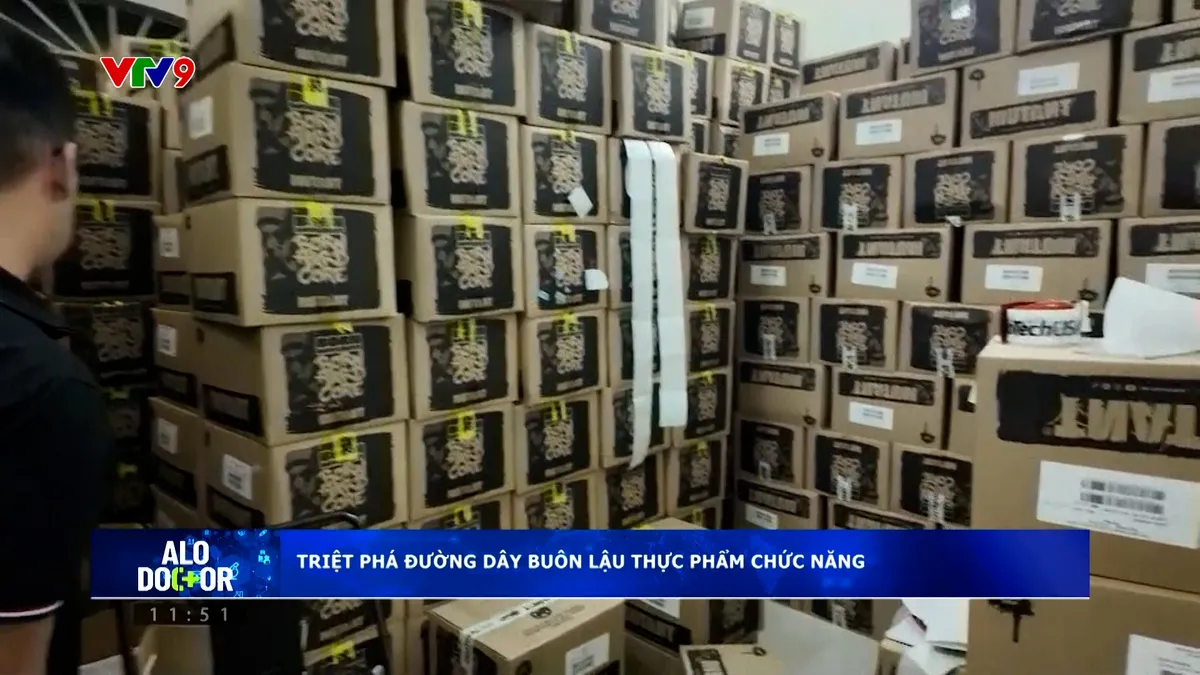 Alo Doctor (01/01/2026): Triệt phá đường dây buôn lậu thực phẩm chức năng