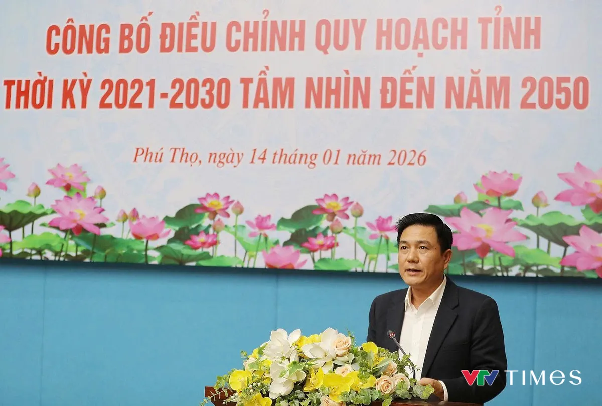 Ph&uacute; Thọ c&ocirc;ng bố điều chỉnh quy hoạch tỉnh giai đoạn 2021 &ndash; 2030, tầm nh&igrave;n đến năm 2050  - Ảnh 2.