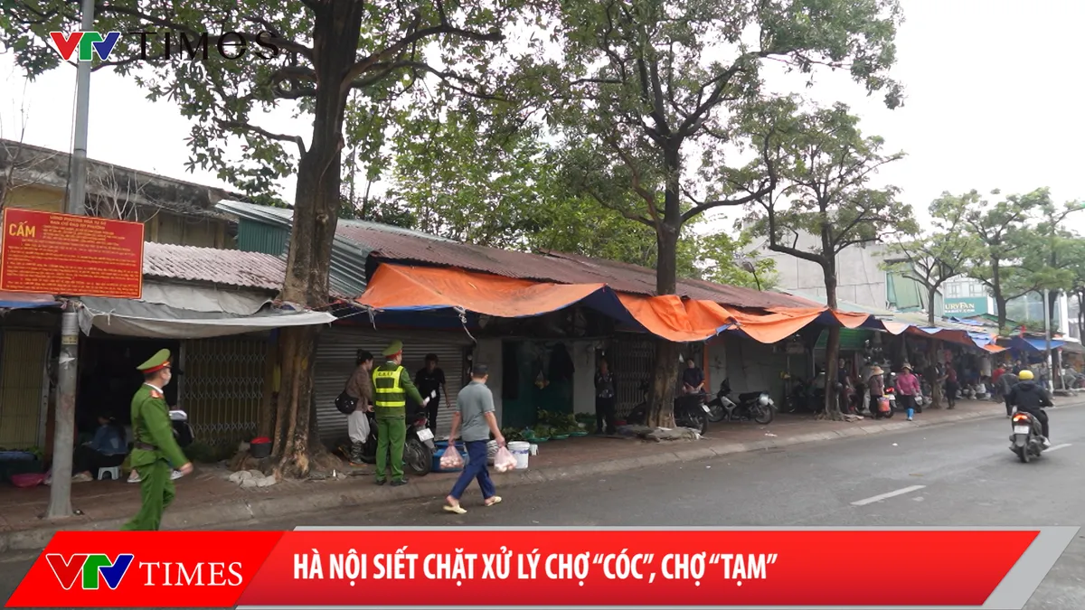 H&agrave; Nội siết chặt xử l&yacute; chợ &ldquo;c&oacute;c&rdquo;, chợ &ldquo;tạm&rdquo;   - Ảnh 2.
