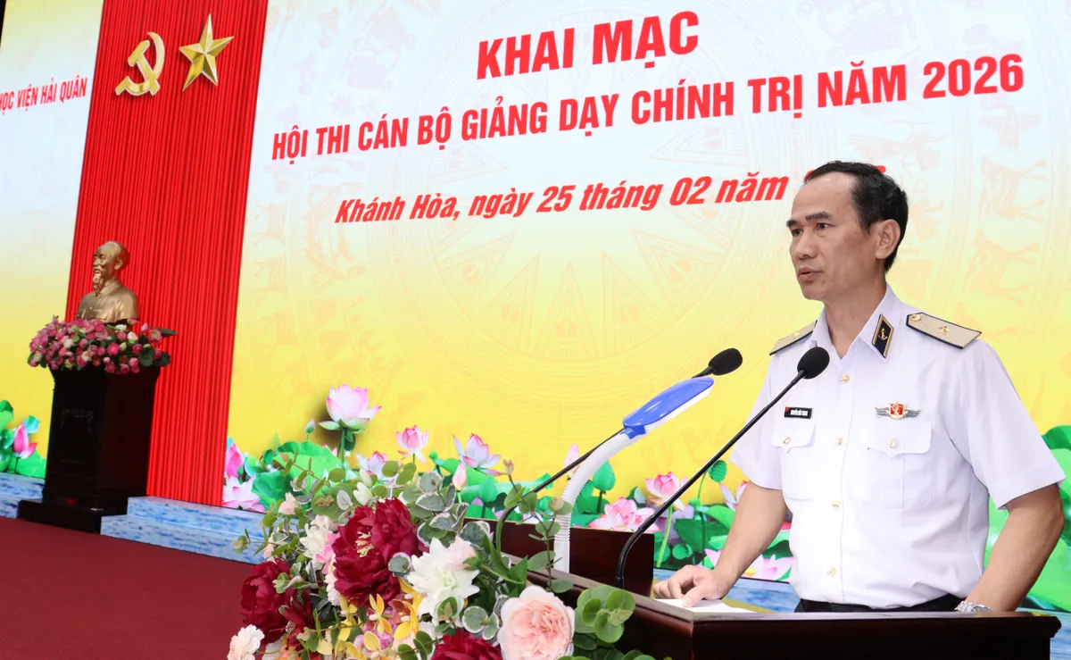 Học viện Hải qu&acirc;n: S&ocirc;i nổi Hội thi giảng dạy ch&iacute;nh trị, r&egrave;n "bản lĩnh th&eacute;p" cho c&aacute;n bộ, chiến sĩ - Ảnh 2.
