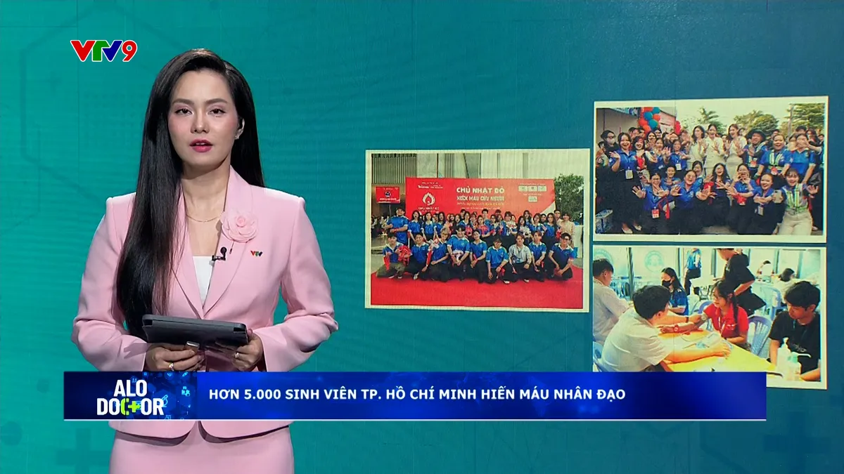 Alo Doctor (09/3/2026): Hơn 5.000 sinh viên TP. Hồ Chí Minh hiến máu nhân đạo