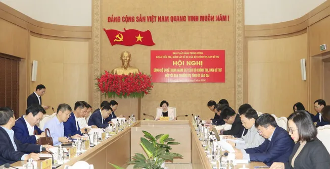 C&ocirc;ng bố quyết định kiểm tra, gi&aacute;m s&aacute;t đối với Ban Thường vụ Tỉnh ủy L&agrave;o Cai - Ảnh 2.